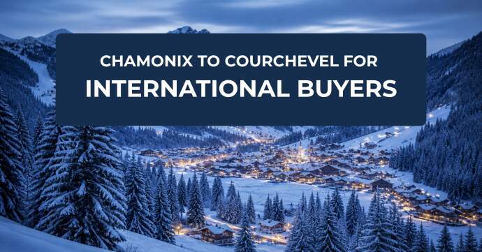 Chamonix to Courchevel for international buyers